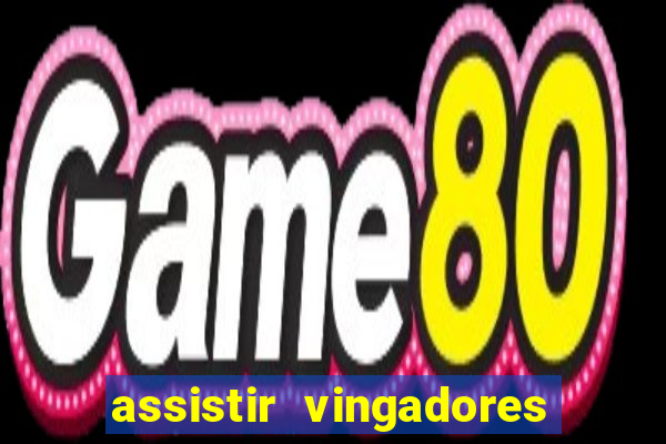assistir vingadores guerra infinita dublado
